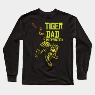 Tiger Dad in Operation Long Sleeve T-Shirt